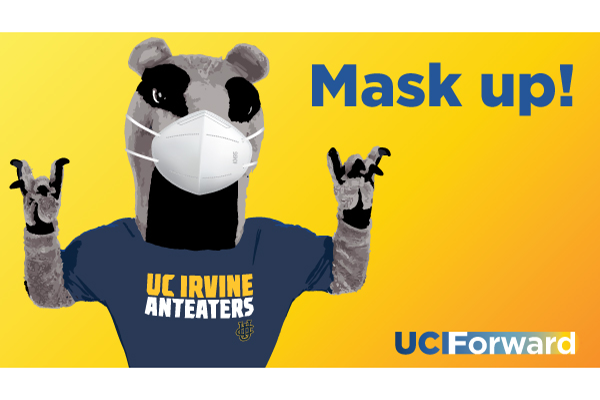 Peter the Anteater says, "Mask Up!"